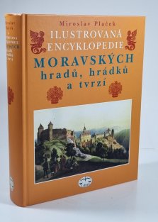 Ilustrovaná encyklopedie moravských hradů, hrádků a tvrzí