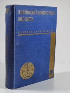 Ilustrovaný zeměpis všech dílů světa IV. díl