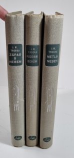 Zápas s nebem I. - III. (Smrtonoš, Podobni bohům, Metla nebes)