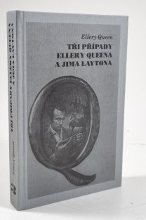 Tři případy Ellery Queena a Jima laytona