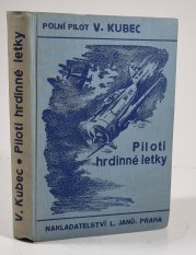Piloti hrdinné letky - 