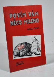 Povím vám něco milého