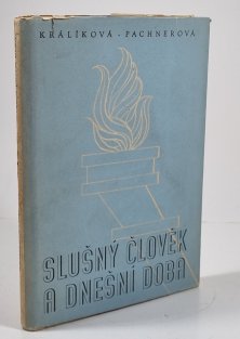 Slušný člověk a dnešní doba