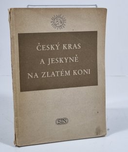 Český kras a jeskyně na zlatém koni