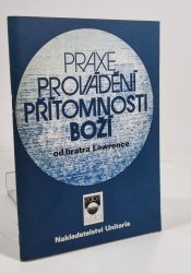 Praxe provádění přítomnosti Boží od bratra Lawrence - 
