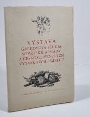 Výstava Grekovova studia sovětské armády a československých výtvarných umělců - 