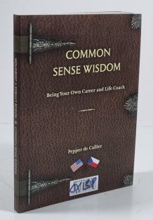 Moudrost a zdravý rozum / Common Sense Wisdom (oboustranná kniha)