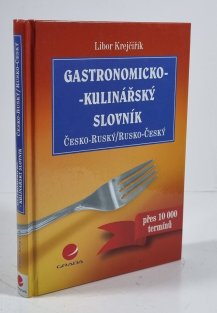 Gastronomicko-kulinářský slovník česko-ruský/rusko-český
