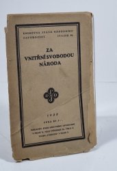 Za vnitřní svobodou národa - Snahy, cíle a organisace svazu národ. osvobození