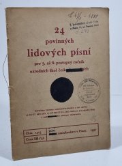 24 povinných lidových písní - pro 3. až 8. postupný ročník národních škol československých