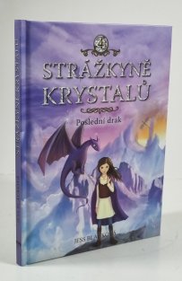 Strážkyně krystalů 4 - Poslední drak