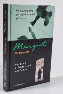 Maigretova gangsterská partie / Maigret a bláznivá stařenka