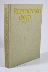 Rozmnožování dřevin - 