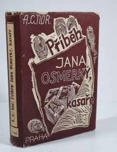 Příběh Jana Osmerky, kasaře