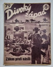Divoký západ 79 - Zákon proti násilí - 