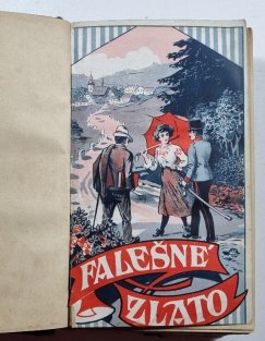 Falešné zlato / V osidlech záletnice / Židovka