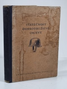 Statečnost, dobrodružství, objevy