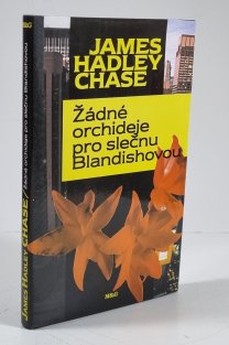 Žádné orchideje pro slečnu Blandishovou