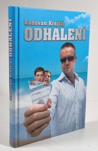 Radovan Krejčíř - Odhalení