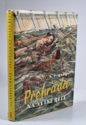 Přehrada na velké řece - 