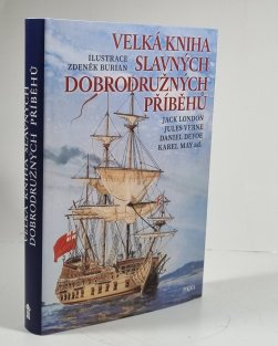 Velká kniha slavných dobrodružných příběhů