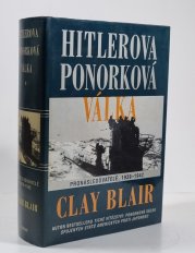Hitlerova ponorková válka 1 - Pronásledovatelé 1939-1942 - 