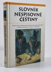 Slovník nespisovné češtiny - 