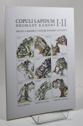 Copuli Lapidum - Hromady Kamení I.+II. - Hrady a hrádky v povodí Svratky a Svitavy - 