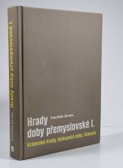 Hrady doby přemyslovské I. - Královské hrady, biskupská sídla, Chebsko