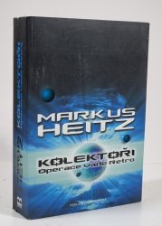 Kolektoři - Operace Vade Retro - 