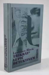 Třikrát /3x/ lupič detektivem - 