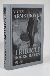 Třikrát Roger Hayes