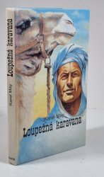 Loupežná karavana - 