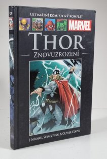 Ultimátní komiksový komplet #052: Thor: Znovuzrození