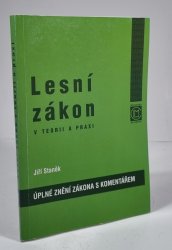Lesní zákon v teorii a praxi - 