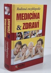 Rodinná encyklopedie medicíny & zdraví - 