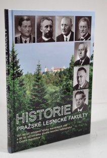 Historie pražské lesnické fakulty