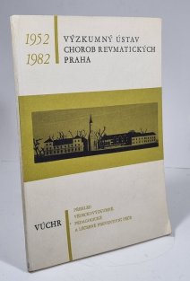 30 let Výzkumného ústavu chorob revmatických v Praze - sborník 1963-1982