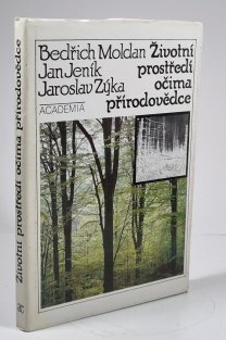 Životní prostředí očima přírodovědce - Člověk v biosféře