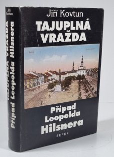Tajuplná vražda - Případ Leopolda Hilsnera