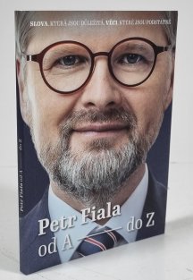 Petr Fiala od A do Z