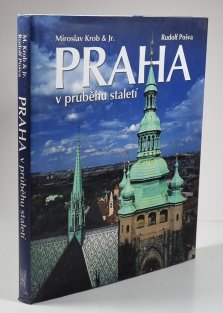 Praha v průběhu staletí