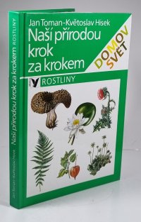 Naší přírodou krok za krokem - Rostliny
