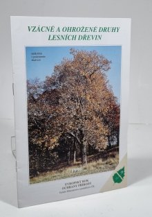 Vzácné a ohrožené druhy lesních dřevin