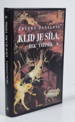 Klid je síla, řek tatínek - 