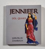 Jennifer - Důl Quake - 