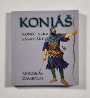 Koniáš - Konec vlka samotáře - 