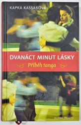 Dvanáct minut lásky - Příběh tanga