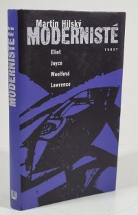 Modernisté - Eliot, Joyce, Woolfová, Lawrence