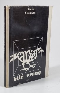 Kariéra bílé vrány